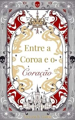 Entre a Coroa e o Coração - capa