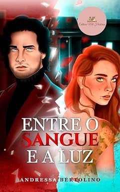 Entre o Sangue e a Luz - capa